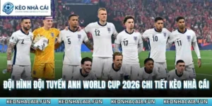 Đội Hình Đội Tuyển Anh World Cup 2026 Chi Tiết Kèo Nhà Cái 8 Đội hình đội tuyển Anh World Cup 2026